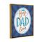 Stupell Industries Best Dad Ever Striped Phrase Floater Framed Art